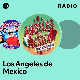 Los Angeles de Mexico | Spotify