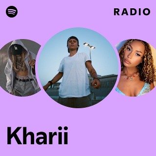 Kharii Radio - playlist by Spotify | Spotify