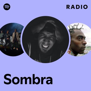 Sombra | Spotify