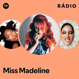 Miss Madeline | Spotify
