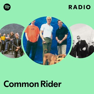 Common Rider | Spotify