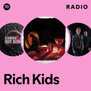 Rich Kids | Spotify