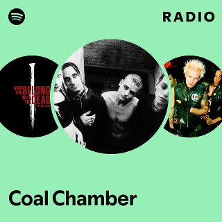 Coal Chamber | Spotify