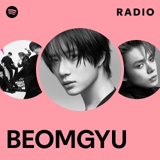 BEOMGYU Radio