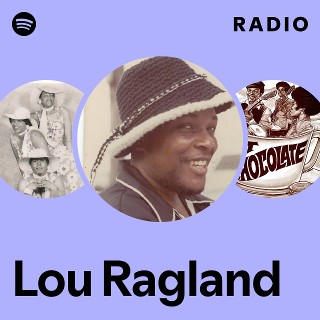 Lou Ragland | Spotify