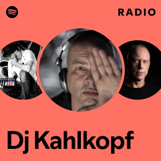 Dj Kahlkopf | Spotify