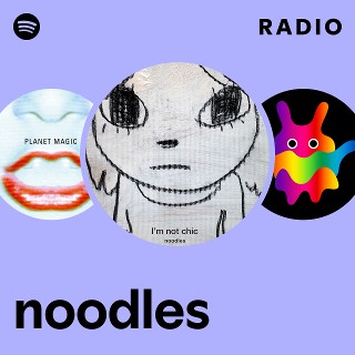 noodles | Spotify