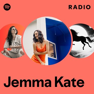 Jemma Kate Radio | Spotify Playlist