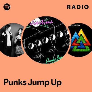 Punks Jump Up | Spotify