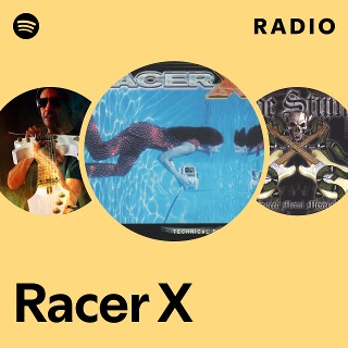 Racer X | Spotify