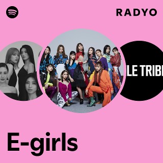 ミュージック E-girls E-girls | Spotify