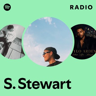 S. Stewart | Spotify