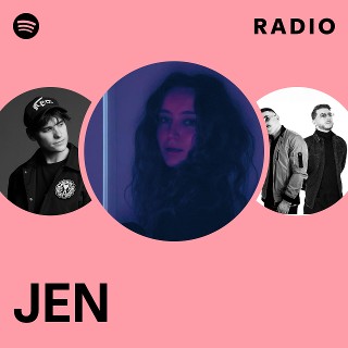 JEN | Spotify
