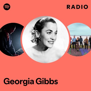 Georgia Gibbs | Spotify
