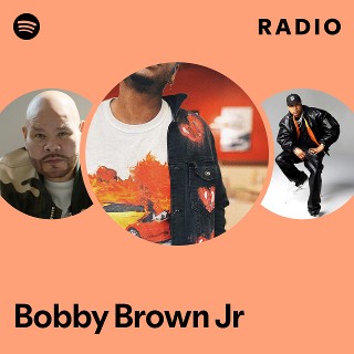 Bobby Brown Jr | Spotify