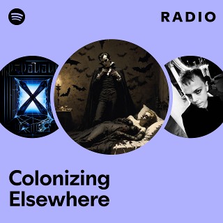 Colonizing Elsewhere Radio