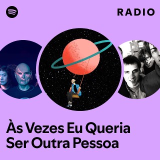 Imagem de Às Vezes Eu Queria Ser Outra Pessoa