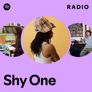 Shy One | Spotify