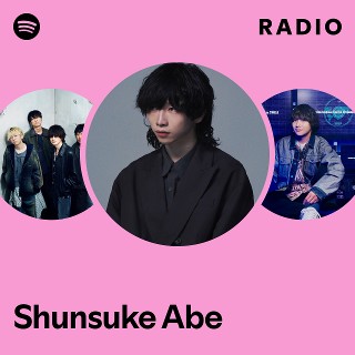 Shunsuke Abe | Spotify
