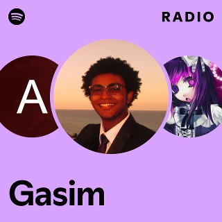 Gasim Radio | Spotify Playlist