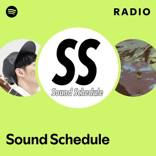 Sound Schedule | Spotify