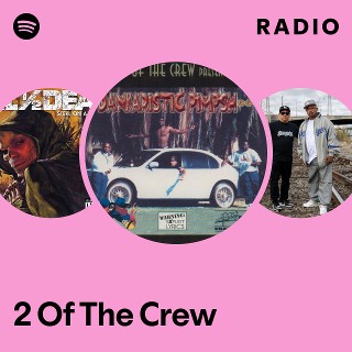 洋楽 2 of the crew 2 Of The Crew | Spotify