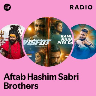 Aftab Hashim Sabri Brothers Radio | Spotify Playlist