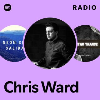 Chris Ward Radio | Spotify Playlist