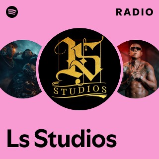 Ls Studios Radio | Spotify Playlist