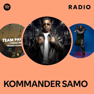KOMMANDER SAMO Radio | Spotify Playlist