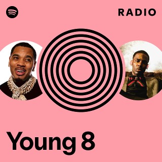 Young 8 | Spotify
