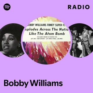Bobby Williams | Spotify