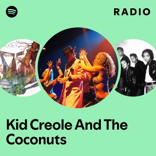 Kid Creole And The Coconuts | Spotify