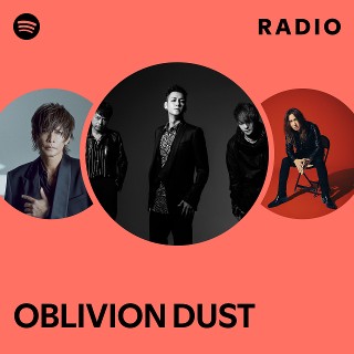 OBLIVION DUST | Spotify