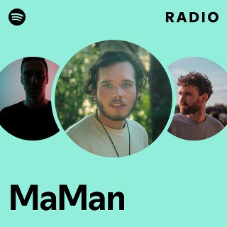 MaMan | Spotify