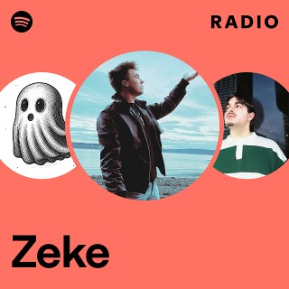 Zeke | Spotify