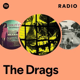 The Drags | Spotify