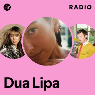 Dua Lipa Radio