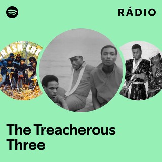 The Treacherous Three | Spotify