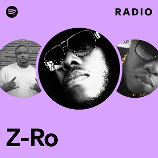 Z-Ro | Spotify