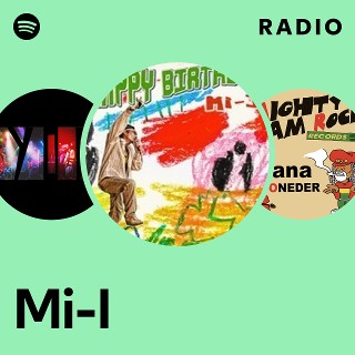 Mi-I | Spotify