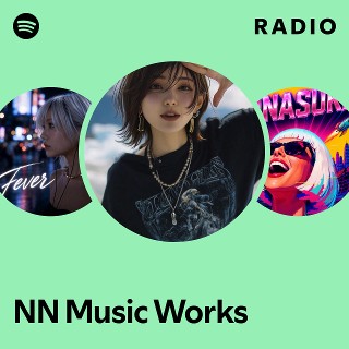 NN Music Works | Spotify