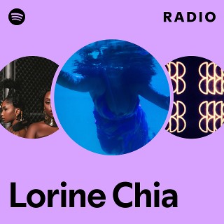 Lorine Chia | Spotify