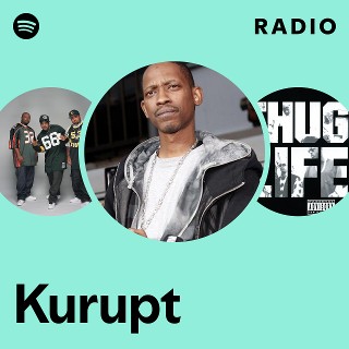 Kurupt | Spotify