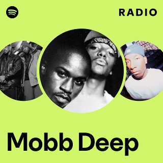 Mobb Deep | Spotify