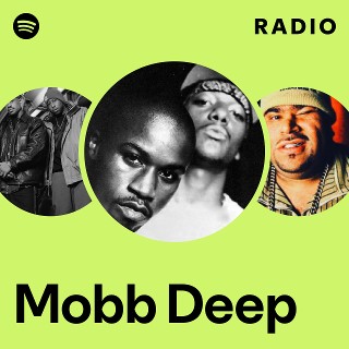 Mobb Deep | Spotify