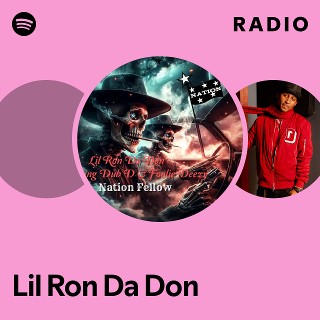 Lil Ron Da Don | Spotify