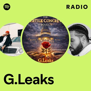 G.Leaks Radio | Spotify Playlist