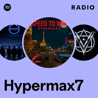 Hypermax7 Radio | Spotify Playlist