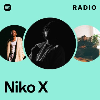 Niko X | Spotify